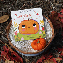 Load image into Gallery viewer, You're My Little Pumpkin Pie by
