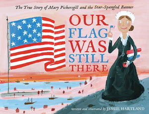 Our Flag Was Still There Book by Jessie Hartland