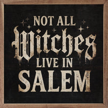 Load image into Gallery viewer, Not All Witches
