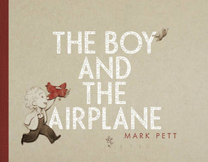 Boy and the Airplane Book by Mark Pett