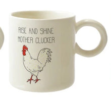 Load image into Gallery viewer, Chicken Mug W/ Saying
