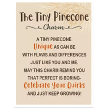 Load image into Gallery viewer, The Tiny Pine Cone Charms

