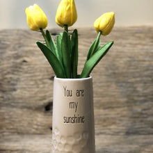 Load image into Gallery viewer, You Are My Sunshine Vase
