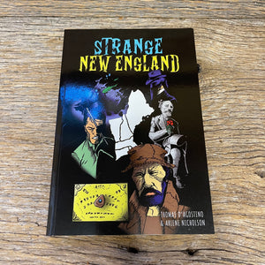 "Strange New England" by Thomas D'Agostino and Arlene Nicholson